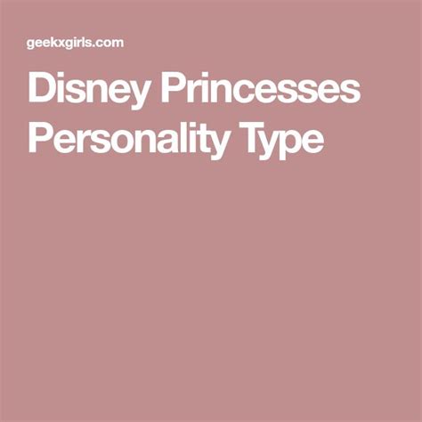 Disney Princesses Personality Type Personality Types Disney Disney