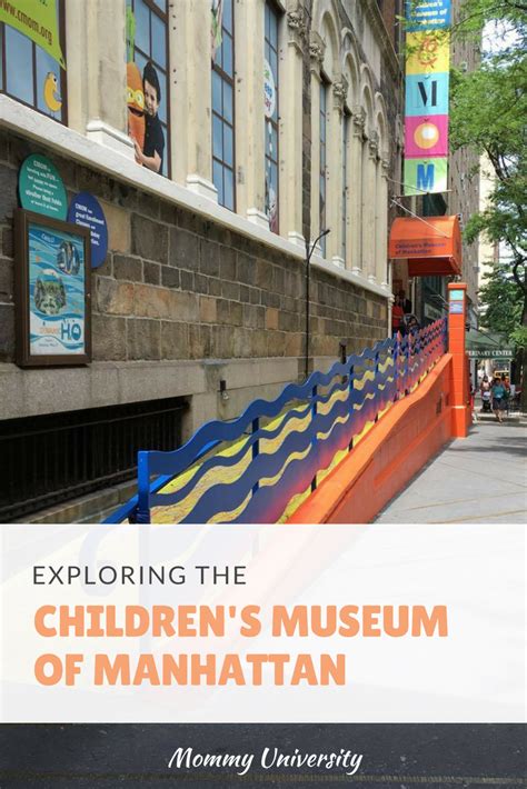 Exploring The Childrens Museum Of Manhattan Mommy University