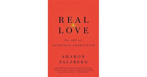 Real Love The Art Of Mindful Connection By Sharon Salzberg — Reviews