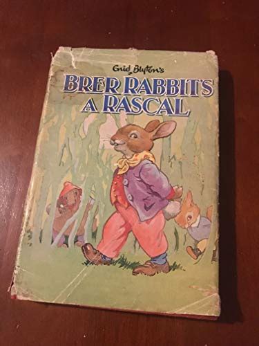 Brer Rabbits A Rascal By Enid Blyton First Edition Abebooks