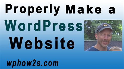 Wordpress Tutorial For Beginners Properly Make A Website With