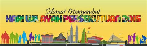 Savesave cuti hari wilayah for later. Dari Pena Ketua Pengarah: SELAMAT HARI WILAYAH 2015