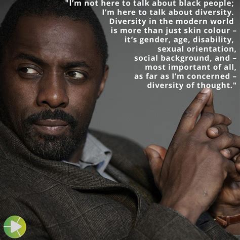 Idris Elba On Diversity Of Thought Idris Elba Insightful Quotes Elba