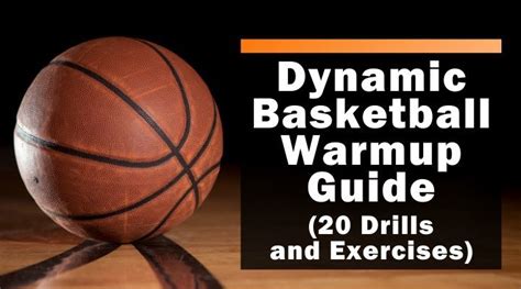 Dynamic Basketball Warm Up Guide 20 Drills And Exercises