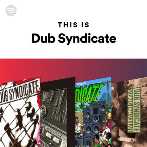 This Is Dub Syndicate Playlist By Spotify Spotify