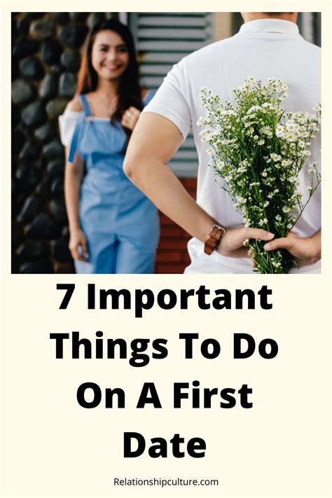 7 Important Things To Do On A First Date First Date Quotes First Date First Date Tips