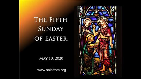 5th Sunday Of Easter Youtube