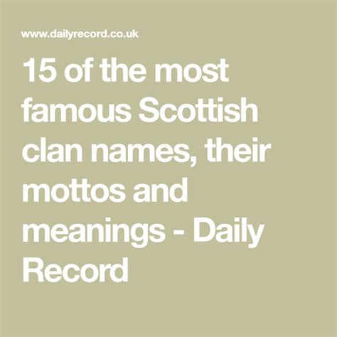 15 Of The Most Famous Scottish Clan Names Their Mottos And Meanings