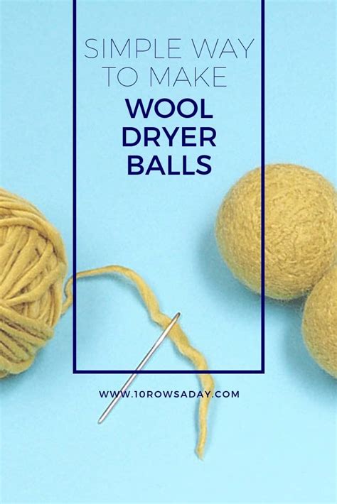 how to make dryer balls step by step 10 rows a day dryer balls wool dryer balls knitting