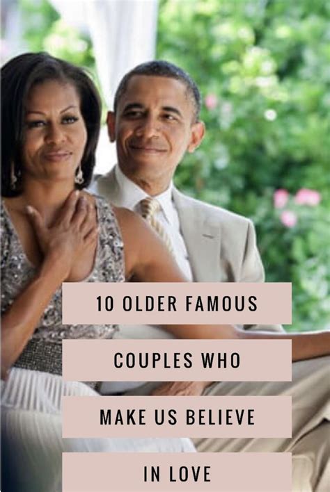 10 Famous Couples Of A Certain Age Who Make Us Believe In Love Famous