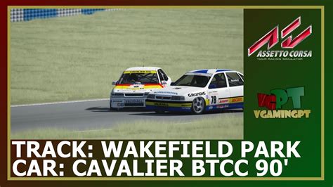 Assetto Corsa Vauxhall Cavalier Btcc Wakefield Park Youtube