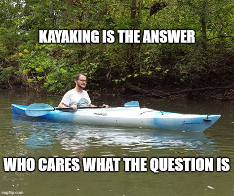 Kayak Kelly Imgflip