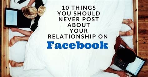 10 Things You Should Never Post About Your Relationship On Facebook