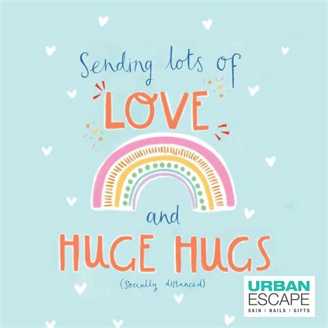Sending Love And Hugs Urban Escape
