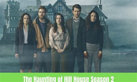 The Haunting Of Hill House Season 2 Release Date And Everything We Know