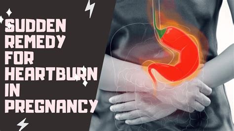 Effective Remedy For Heart Burn In Pregnancy Youtube