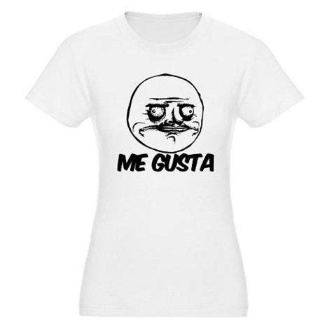 Me Gusta Rage Comic Meme Face Funny Jr Jersey T Shirt By Cafepress T