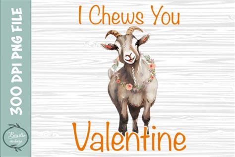 I Chews You Valentine Goat Farm Graphic By Basiliovintage · Creative