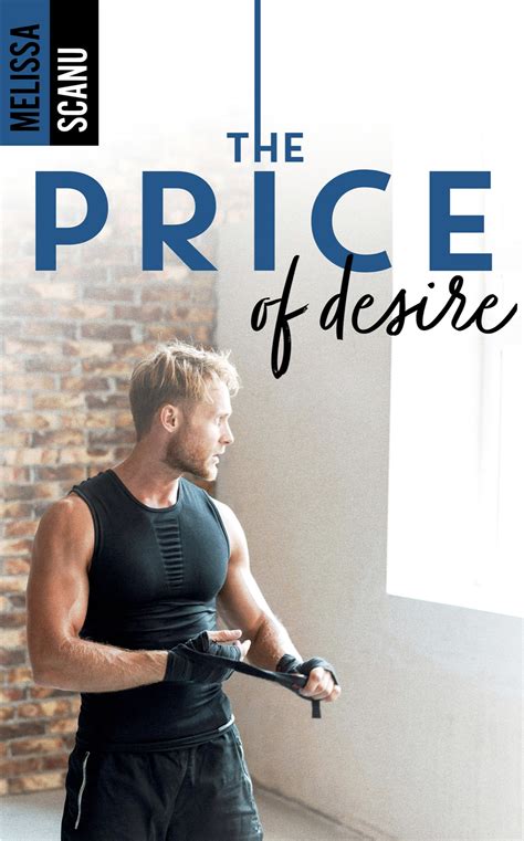 The Price Of Desire By Melissa Scanu Goodreads