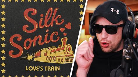 Silk Sonic Loves Train Reaction Youtube