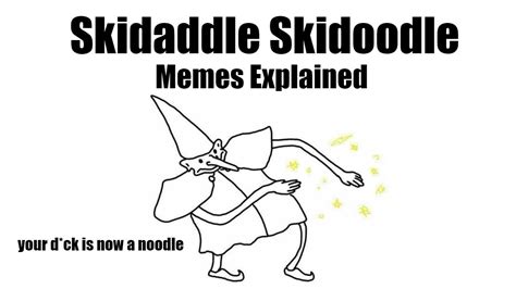 Skidaddle Skidoodle Memes Explained Youtube