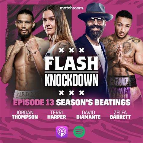 Flash Knockdown Ep13 Seasons Beatings The Matchroom Boxing Podcast