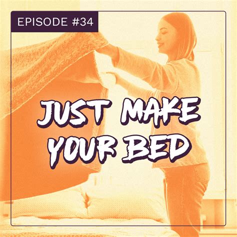 Just Make Your Bed Your Mental Breakdown Podcast