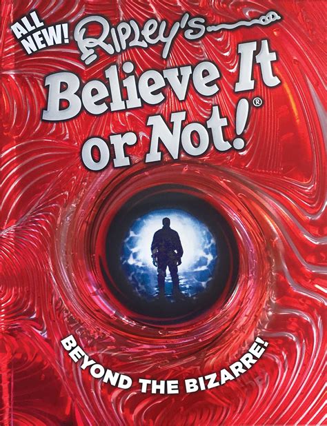 Believe it or not is the theme song to the television show the greatest american hero and was composed by mike post (music) and stephen geyer (lyrics) and sung by joey scarbury. Ripley's Believe It Or Not! Beyond The Bizarre | Book by ...