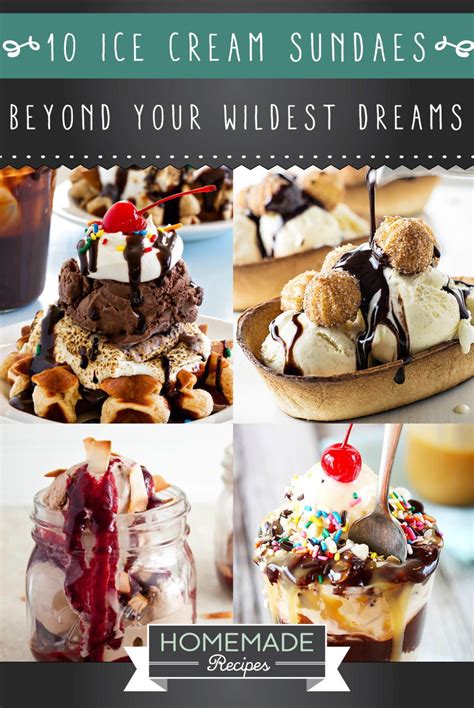10 Ice Cream Sundaes Beyond Your Wildest Dreams Ice Cream Sundae