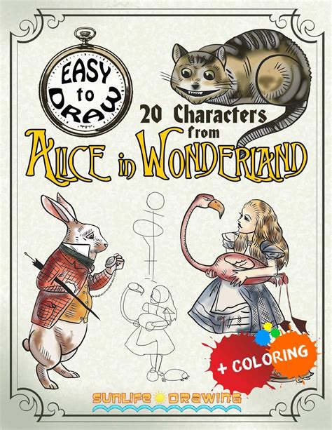 Buy Easy To Draw 20 Characters From Alice In Wonderland Draw And Color