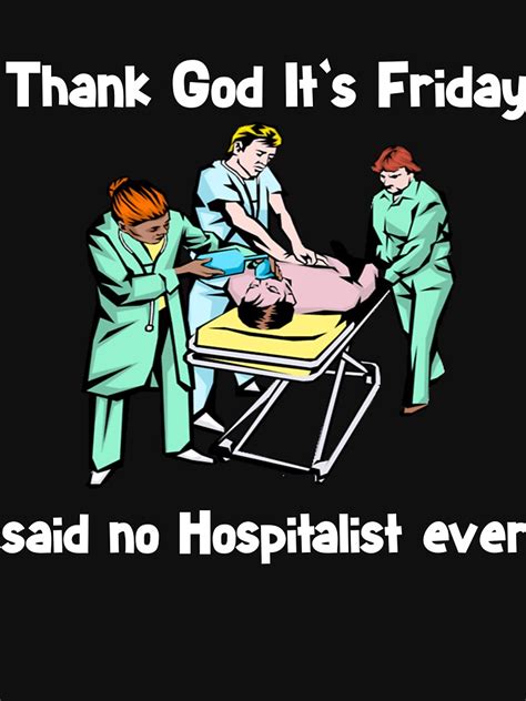 Funny Hospitalist Shirt Hospitalist Ts Thank God Its Friday