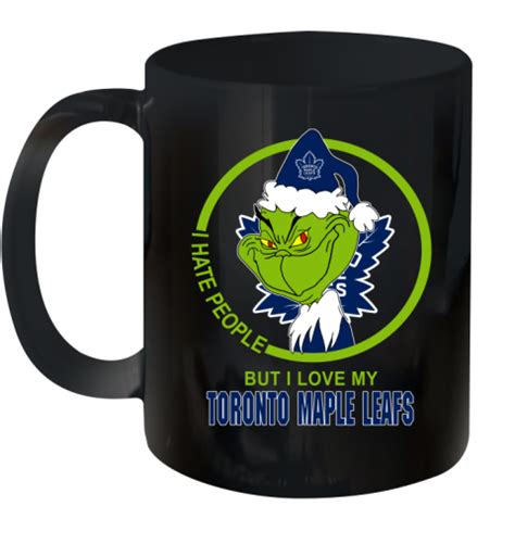 Toronto Maple Leafs NHL Christmas Grinch I Hate People But I Love My