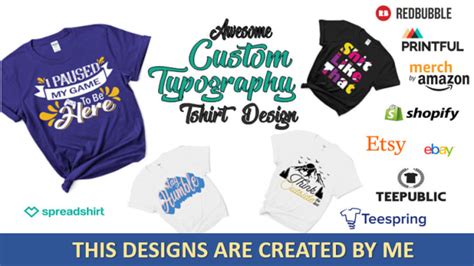 Create An Awesome Custom Typographic Tshirt Design By Jamilatariq Fiverr