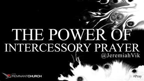 The Power Of Intercessory Prayer How To Pray For Others Youtube