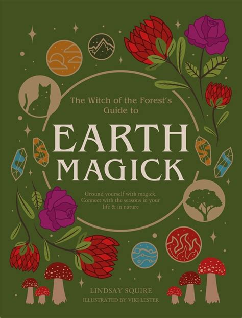 Earth Magick By Lindsay Squire Quarto At A Glance The Quarto Group
