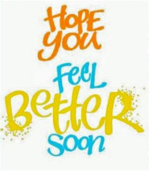 Hope You Feel Better Quotes Inspiration