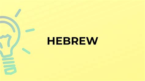 What Is The Meaning Of The Word HEBREW YouTube
