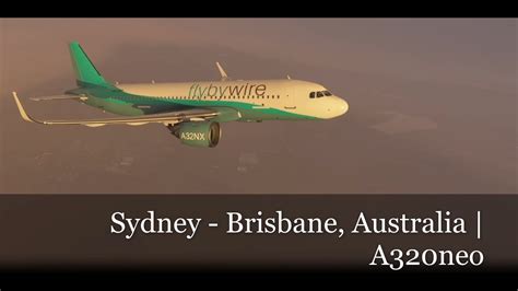 Mfs 2020 A320neo Flybywire Sydney Brisbane Youtube