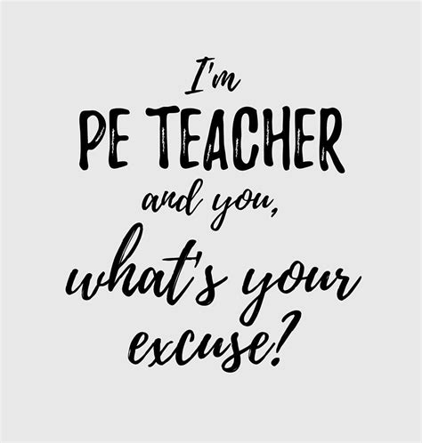 I agree, but that's the lowest mark i could give you! PE Teacher What's Your Excuse Funny Gift Idea for Coworker ...