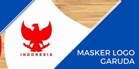 Masker logo garuda rupanya tidak hanya dipesan untuk perayaan hut republik indonesia karena masih banyak yang tertarik pada masker tersebut. Area Wajib Masker Logo / Face Shield Personal Protective ...