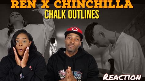 Ren X Chinchilla Chalk Outlines Reaction Asia And BJ YouTube