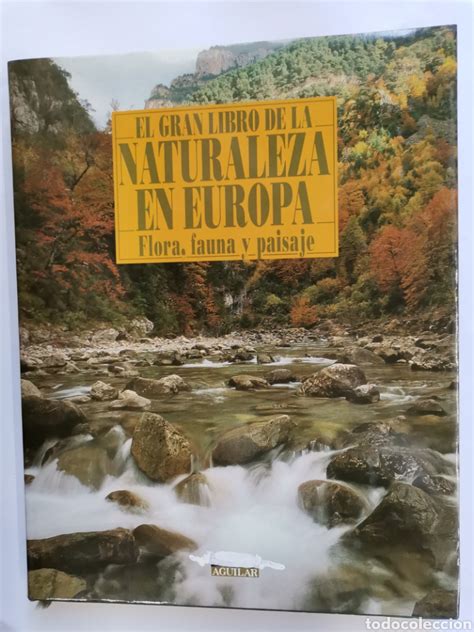El Gran Libro De La Naturaleza En Europa Comprar Libros De Biología Y