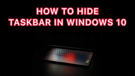 How To Hide Taskbar In Windows 10 Youtube