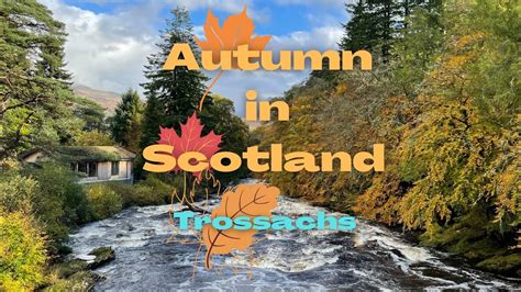 Fall Colours In Scotland Killin Trossachs Three Lochs Forest