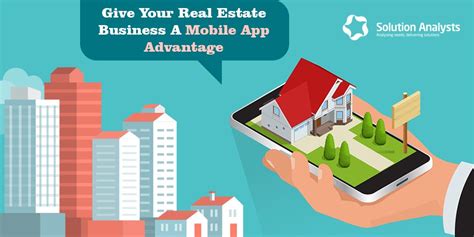 real estate mobile app development must have features and benefits for your business by