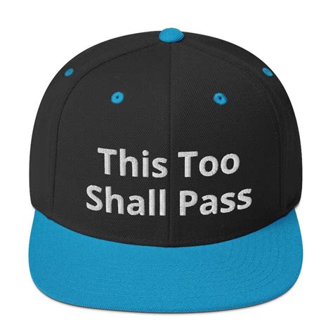 This Too Shall Pass Embroidered Snapback Hat Etsy