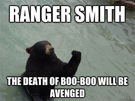 Ranger Smith The Death Of Boo Boo Will Be Avenged Vengeful Bear