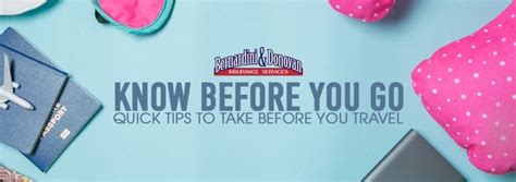 Know Before You Go Quick Tips To Take Before You Travel Bernardini