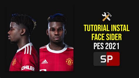 Tutorial Instal Face Sider Untuk Pes 2021 Instal Face Update Youtube