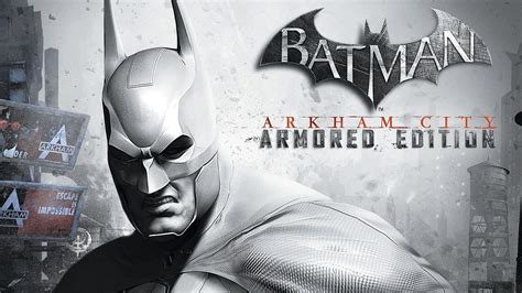 Arkham asylum, sending players soaring into arkham city, the new maximum security home for all of gotham city's thugs, gangsters and insane criminal masterminds. Batman Arkham City Armored Edition Wallpapers | HD ...